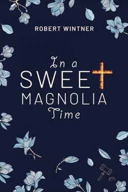 In a Sweet Magnolia Time